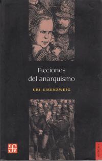 Ficciones del anarquismo
