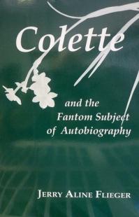 Colette and the Fantom Subject of Autobiography