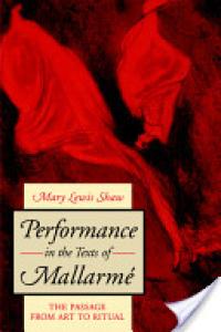 Performance in the Texts of Mallarmé: The Passage from Art to Ritual