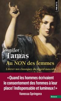 Au NON des femmes: Libérer nos classiques du regard masculin